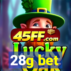 28g bet